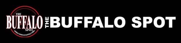 THE BUFFALO SPOT WORLD FAMOUS BUFFALO FRIES