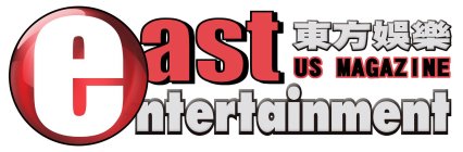 EAST NTERTAINMENT US MAGAZINE