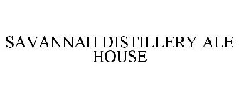 SAVANNAH DISTILLERY ALE HOUSE