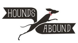 HOUNDS ABOUND