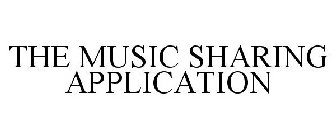 THE MUSIC SHARING APPLICATION