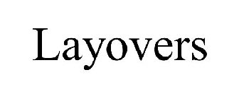 LAYOVERS