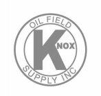 KNOX OIL FIELD SUPPLY INC