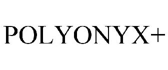 POLYONYX+