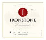 FOURTH GENERATION FAMILY GROWERS I 2013 IRONSTONE VINEYARDS IV PETITE SIRAH LODI · CALIFORNIA ACL.13.5% BY VOL.