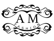 AM FASHION