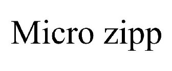 MICRO ZIPP