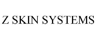 Z SKIN SYSTEMS