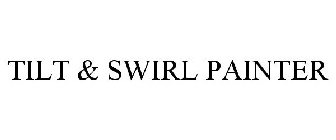 TILT & SWIRL PAINTER