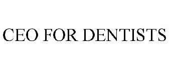 CEO FOR DENTISTS