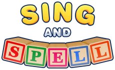 SING AND SPELL