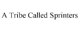 A TRIBE CALLED SPRINTERS