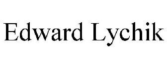 EDWARD LYCHIK