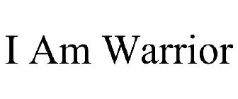 I AM WARRIOR