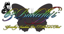 63 BUTTERFLY'S SPREADING SUNSHINE ONE T-SHIRT AT A TIME