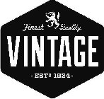 FINEST QUALITY VINTAGE· EST. 1924 ·