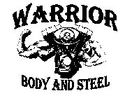 WARRIOR BODY AND STEEL