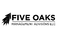 FIVE OAKS MANAGEMENT ADVISORS LLC