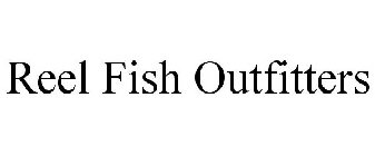 REEL FISH OUTFITTERS