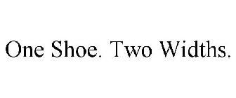 ONE SHOE. TWO WIDTHS.