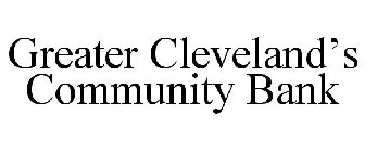 GREATER CLEVELAND'S COMMUNITY BANK