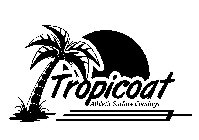 TROPICOAT ATHLETIC SURFACE COATINGS