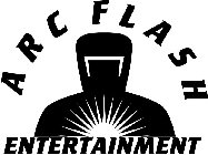 ARC FLASH ENTERTAINMENT