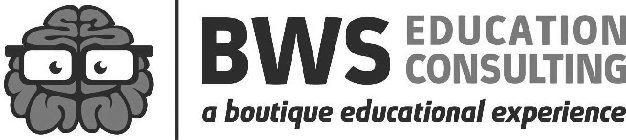 BWS EDUCATION CONSULTING A BOUTIQUE EDUCATIONAL EXPERIENCEATIONAL EXPERIENCE