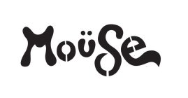 MOÜSE