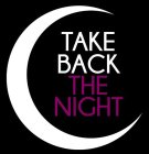 TAKE BACK THE NIGHT