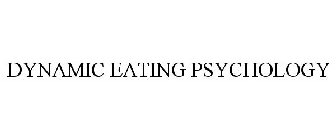 DYNAMIC EATING PSYCHOLOGY