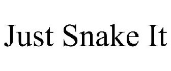 JUST SNAKE IT