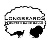 LONGBEARDS CUSTOM GAME CALLS