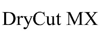 DRYCUT MX