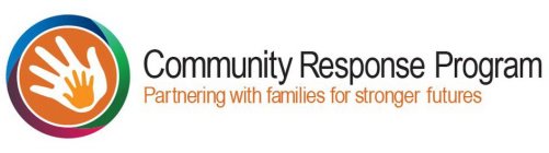 COMMUNITY RESPONSE PROGRAM PARTNERING WITH FAMILIES FOR STRONGER FUTURES