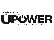 HODGES UNIVERSITY UPOWER EDUCATION ON YOUR TIME
