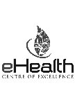 EHEALTH CENTRE OF EXCELLENCE