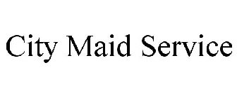 CITY MAID SERVICE