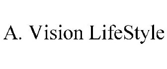 A. VISION LIFESTYLE