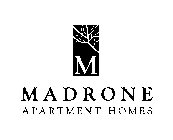M MADRONE APARTMENT HOMES