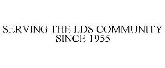 SERVING THE LDS COMMUNITY SINCE 1955