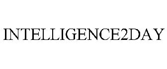 INTELLIGENCE2DAY