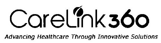 CARELINK360 ADVANCING HEALTHCARE THROUGH INNOVATIVE SOLUTIONS