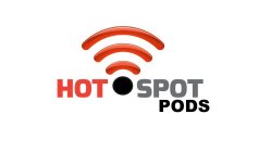 HOT SPOT PODS