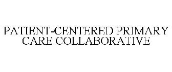 PATIENT-CENTERED PRIMARY CARE COLLABORATIVE