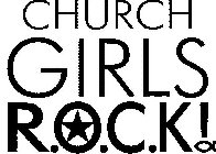 CHURCH GIRLS R.O.C.K!
