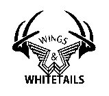 W WINGS & WHITETAILS