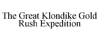 THE GREAT KLONDIKE GOLD RUSH EXPEDITION