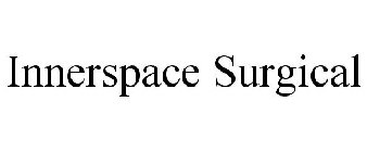 INNERSPACE SURGICAL