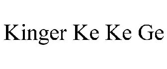 KINGER KE KE GE